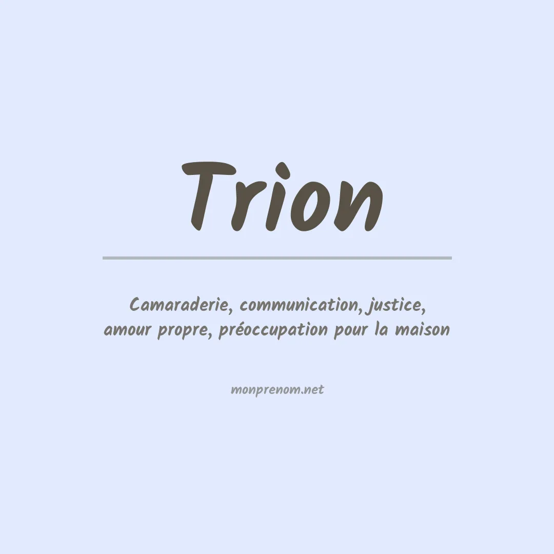 Signification du Prénom Trion Signification du Prénom Trion