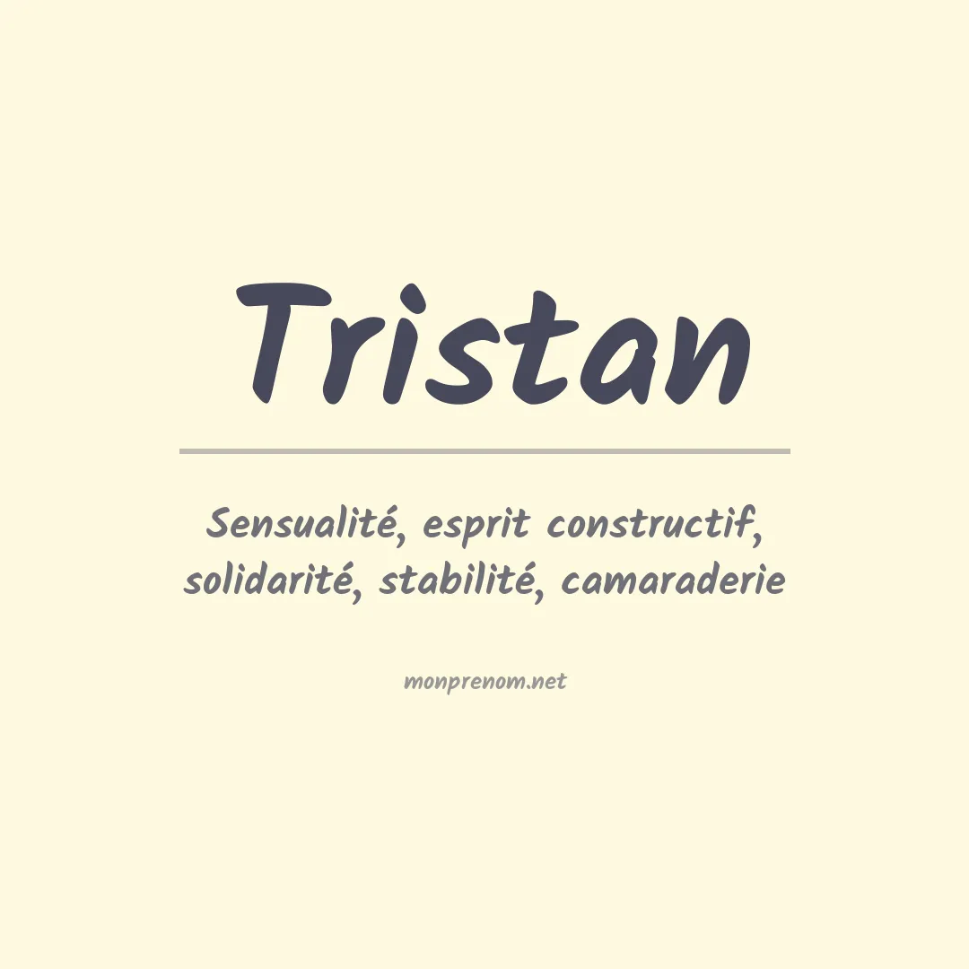 Signification du Prénom Tristan
