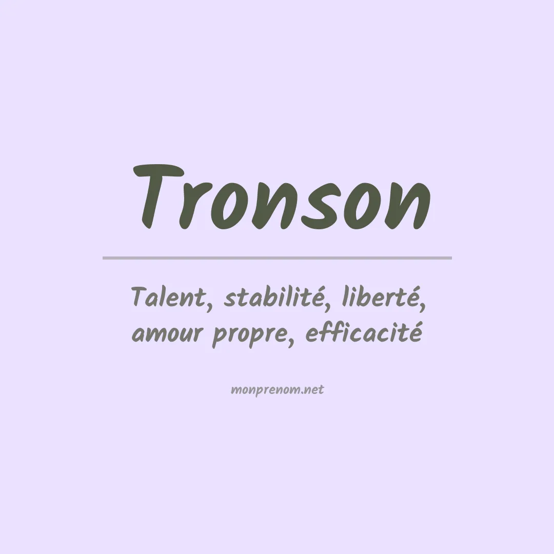 Signification du Prénom Tronson