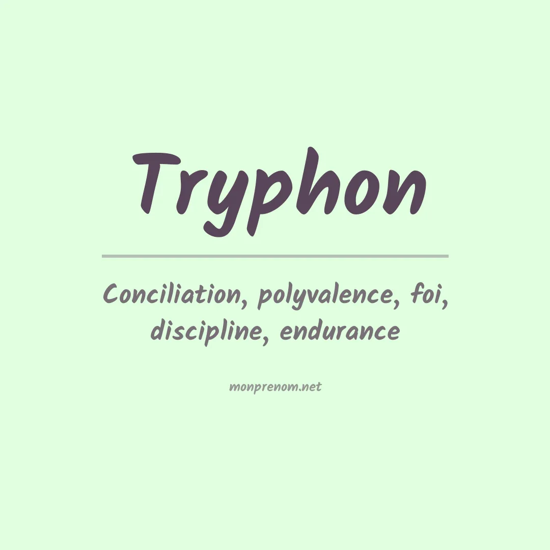 Signification du Prénom Tryphon Signification du Prénom Tryphon