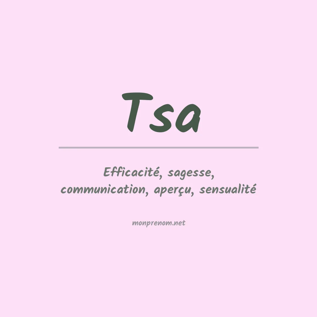 Signification du Prénom Tsa Signification du Prénom Tsa