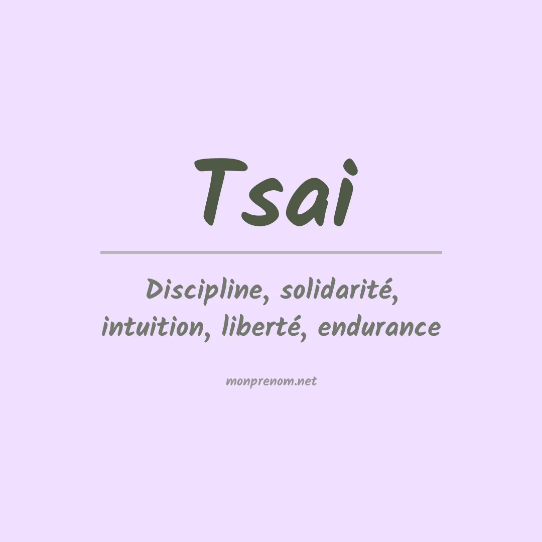 Signification du Prénom Tsai