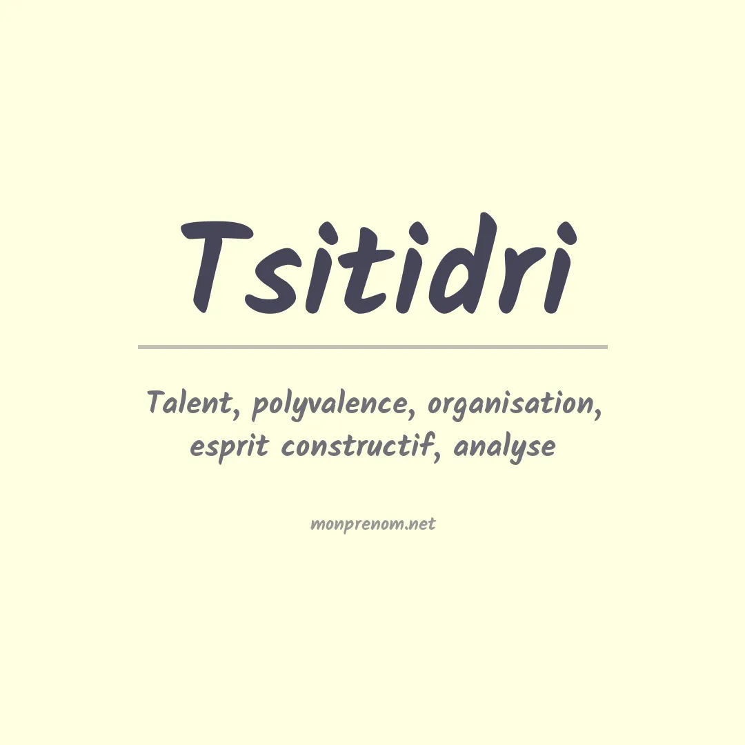 Signification du Prénom Tsitidri