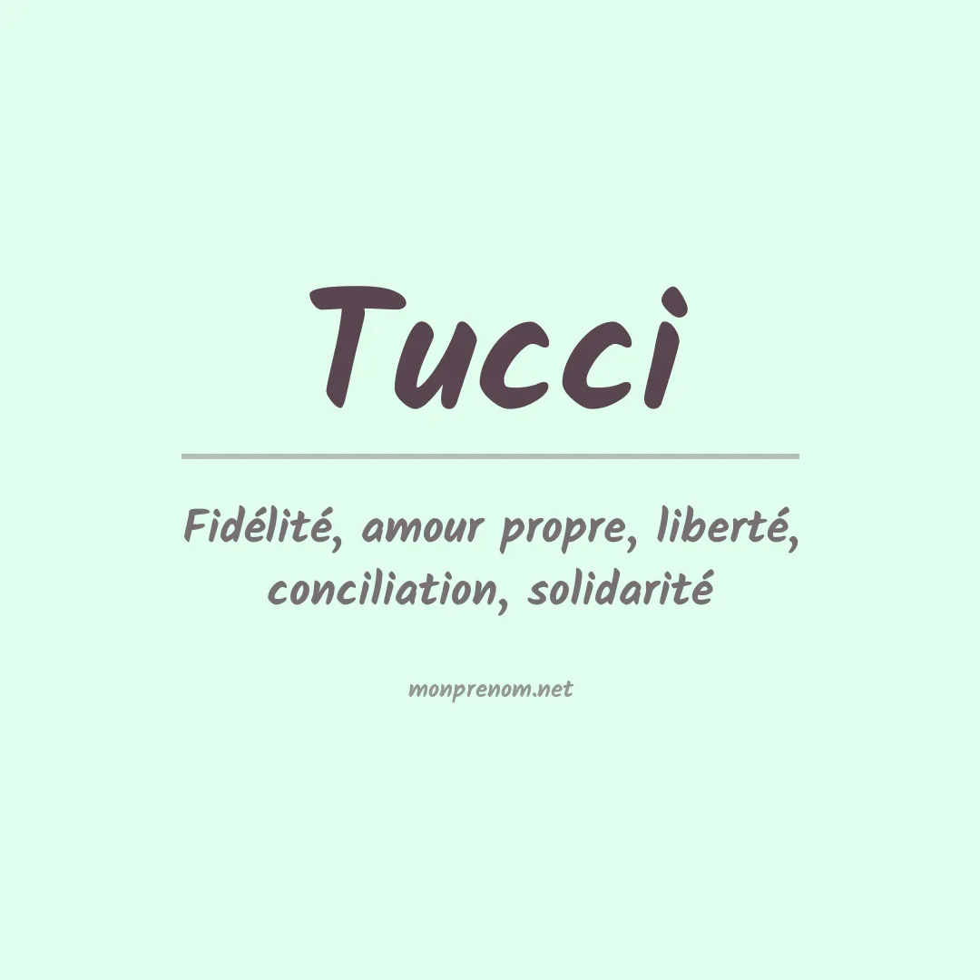 Signification du Prénom Tucci