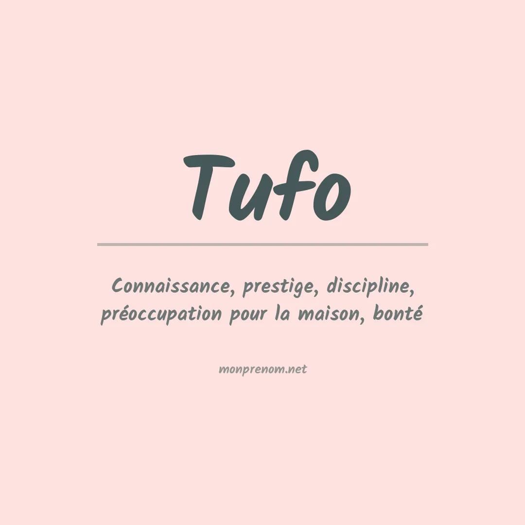 Signification du Prénom Tufo