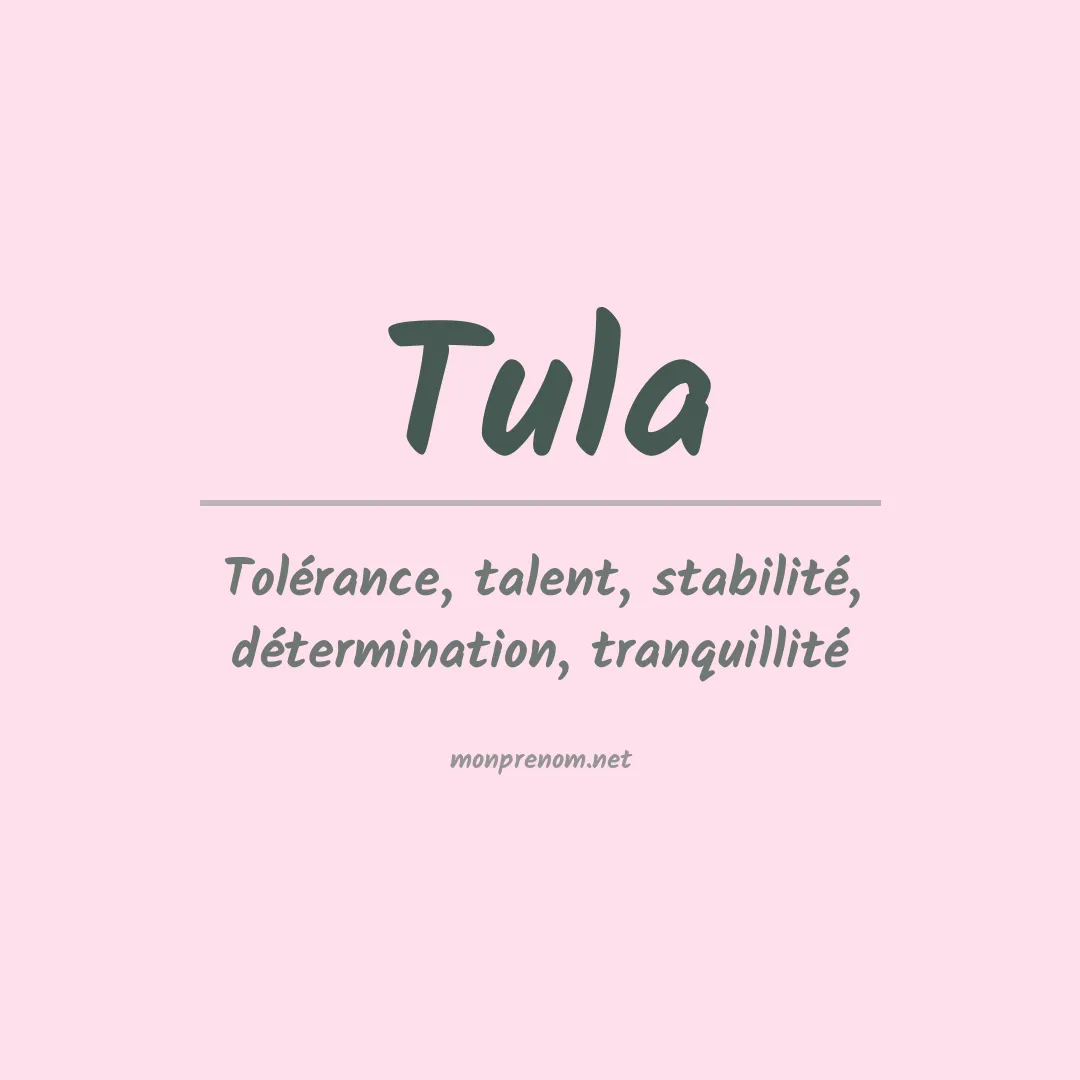 Signification du Prénom Tula