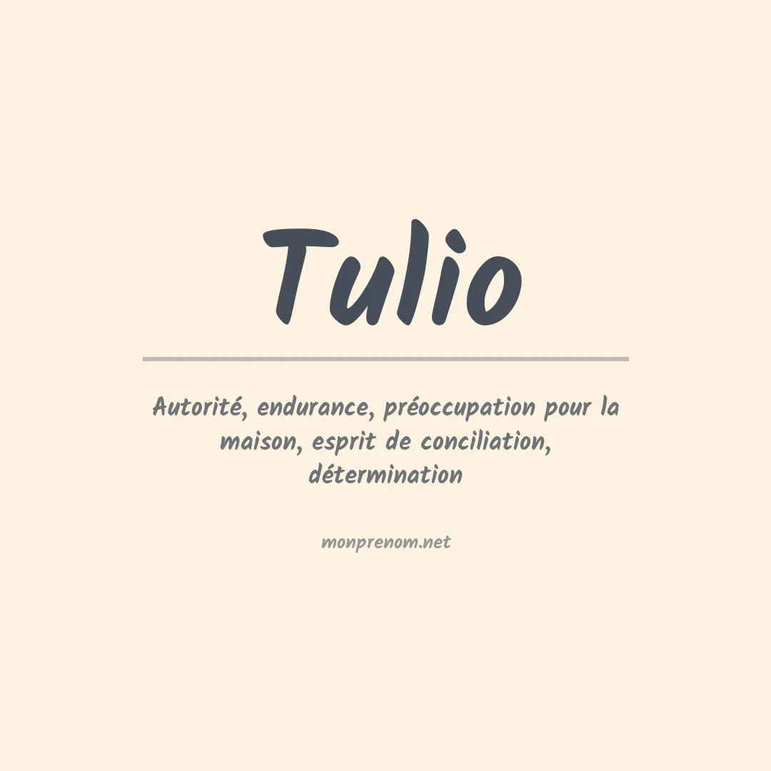 Signification du Prénom Tulio