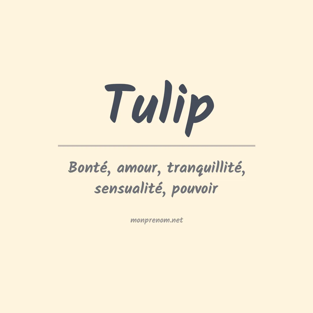 Signification du Prénom Tulip