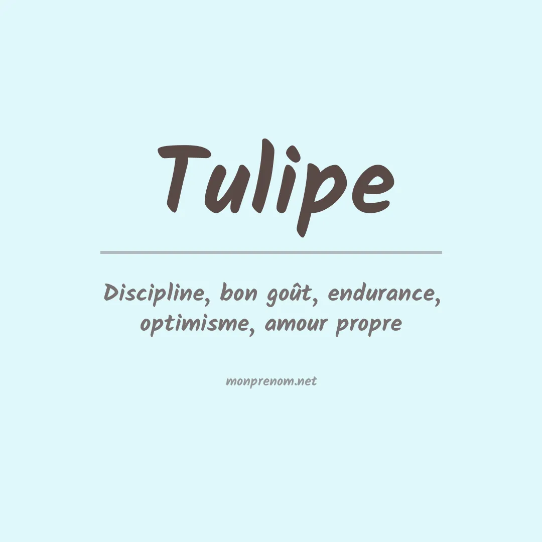 Signification du Prénom Tulipe Signification du Prénom Tulipe