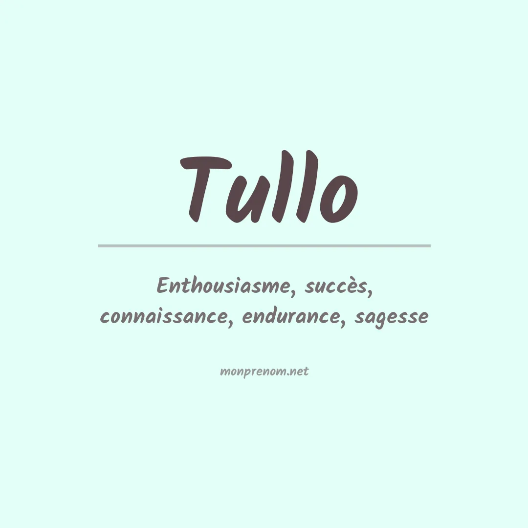 Signification du Prénom Tullo