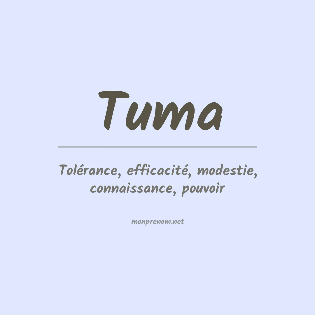 Signification du Prénom Tuma