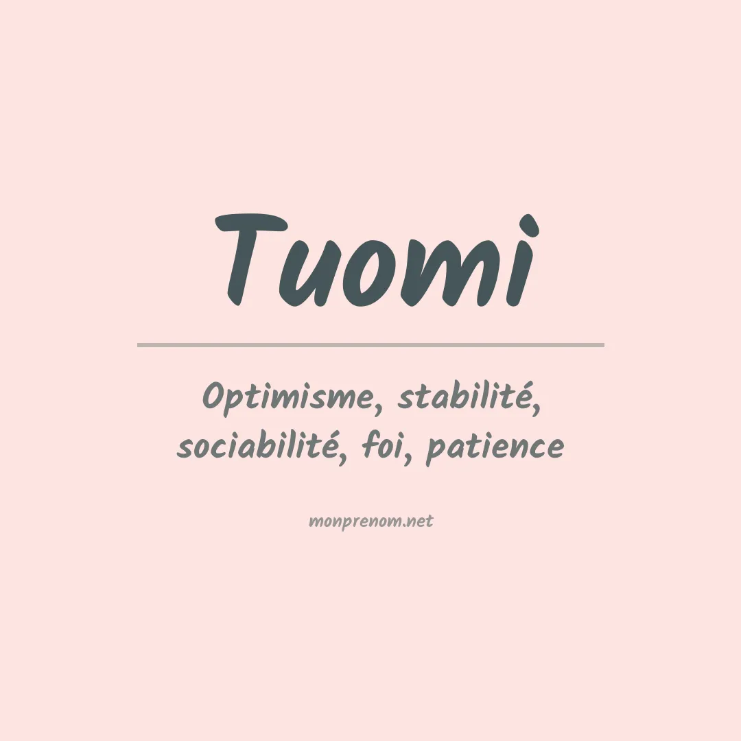 Signification du Prénom Tuomi