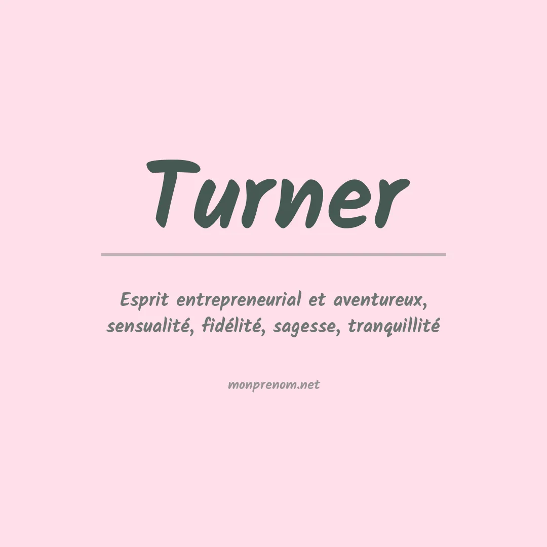 Signification du Prénom Turner