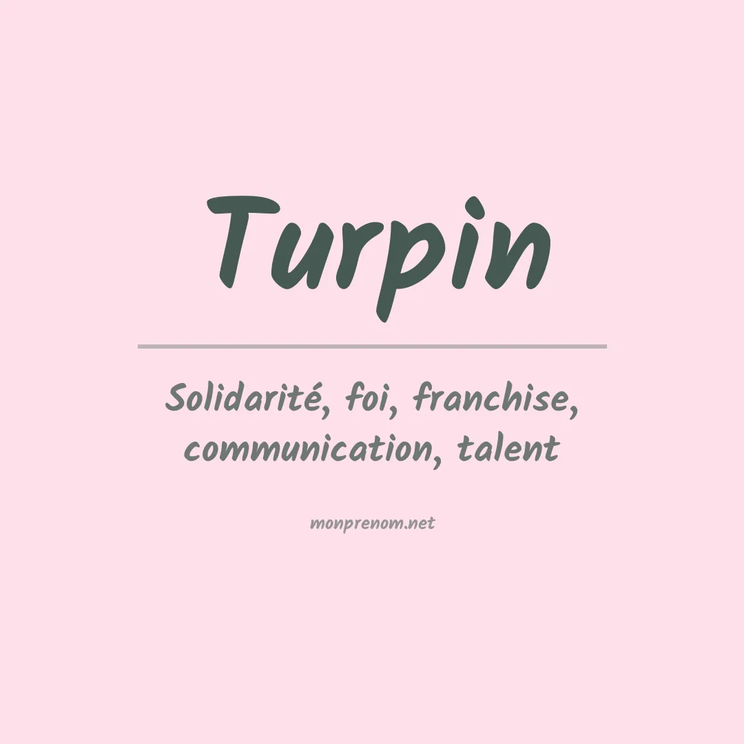 Signification du Prénom Turpin Signification du Prénom Turpin