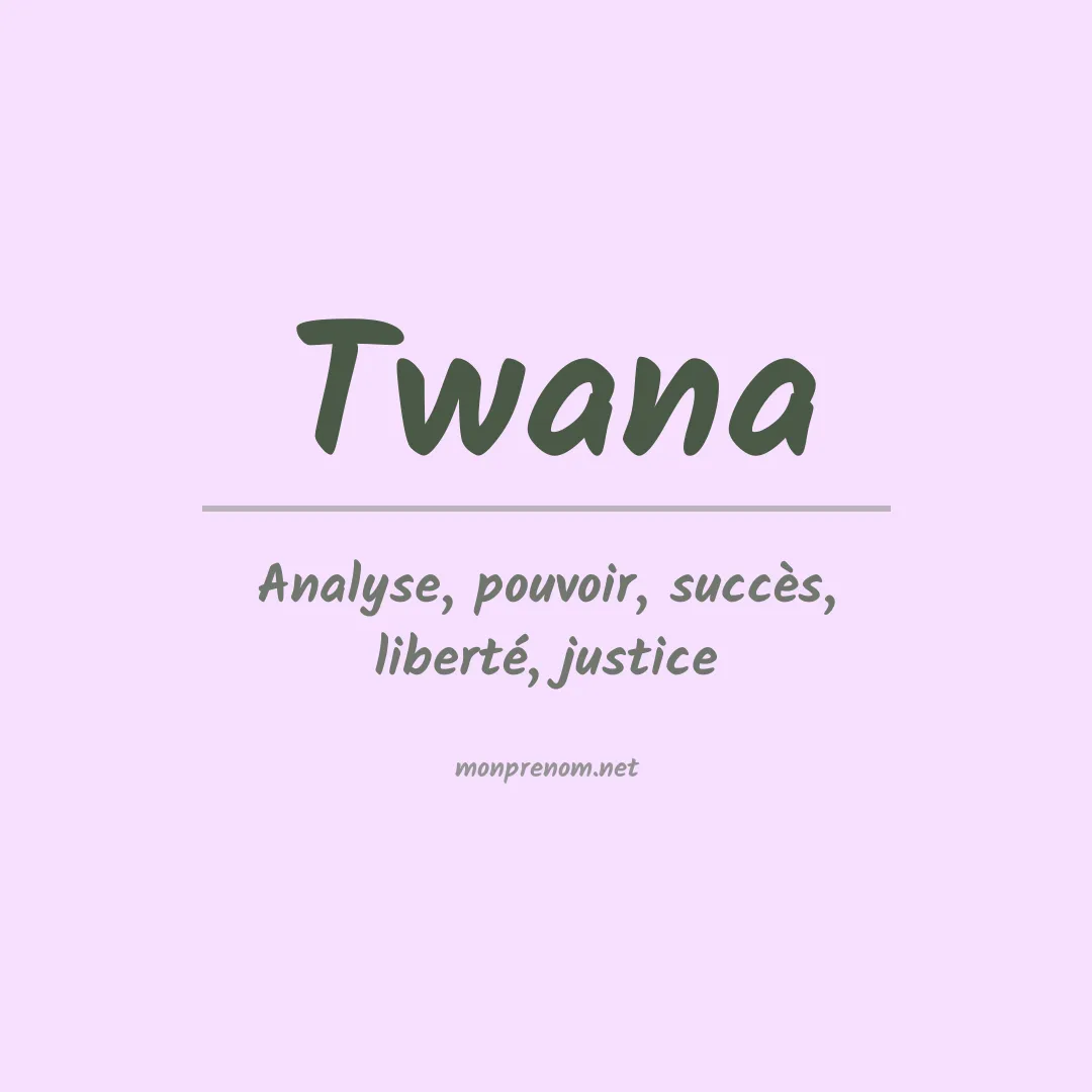 Signification du Prénom Twana Signification du Prénom Twana