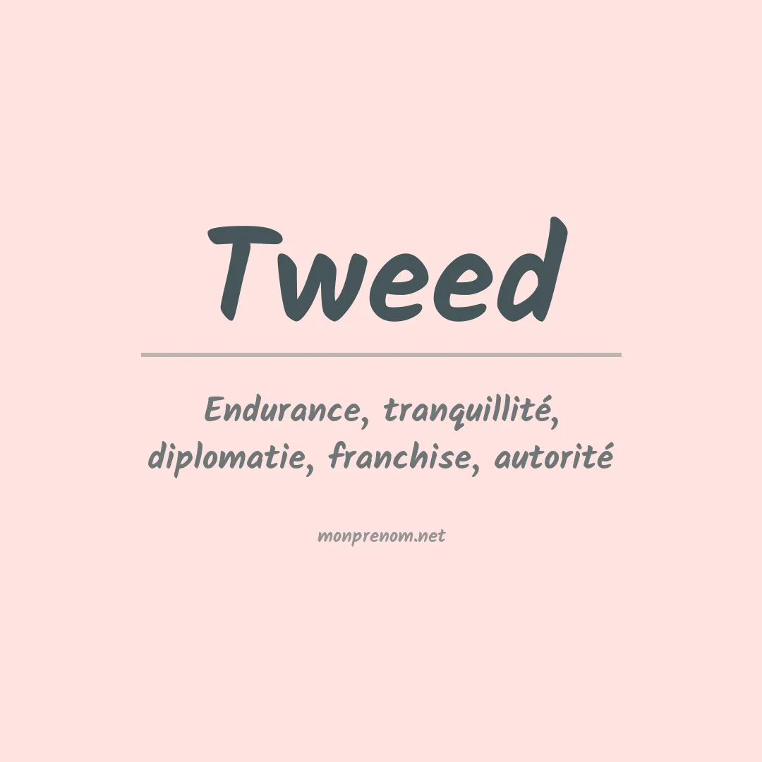 Signification du Prénom Tweed Signification du Prénom Tweed