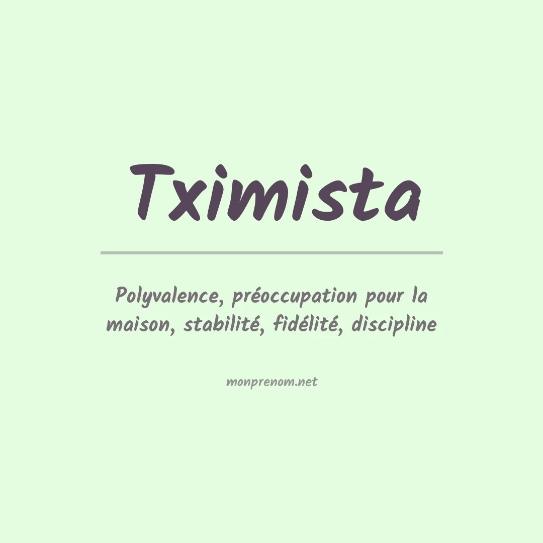 Signification du Prénom Tximista Signification du Prénom Tximista