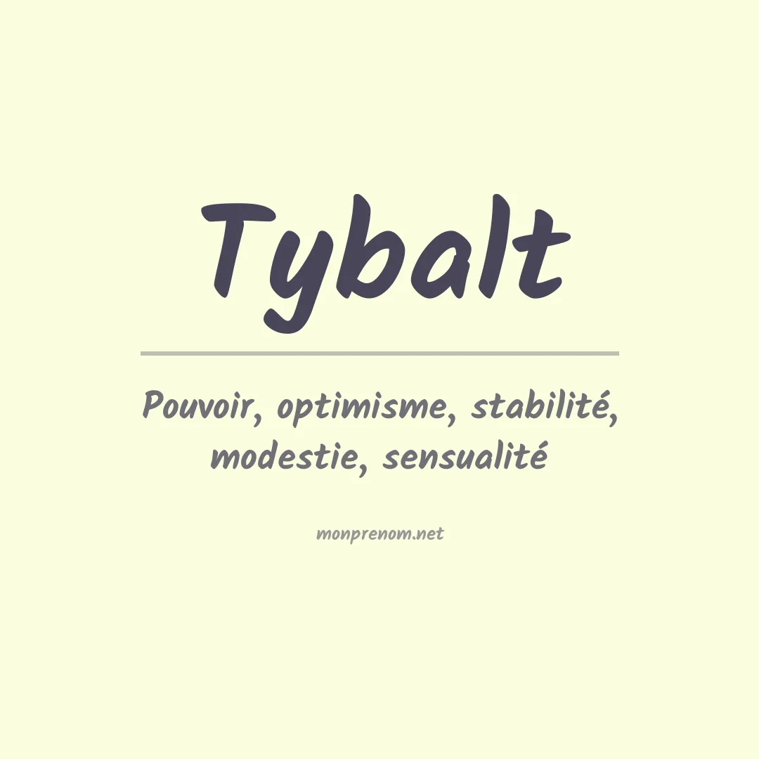Signification du Prénom Tybalt Signification du Prénom Tybalt