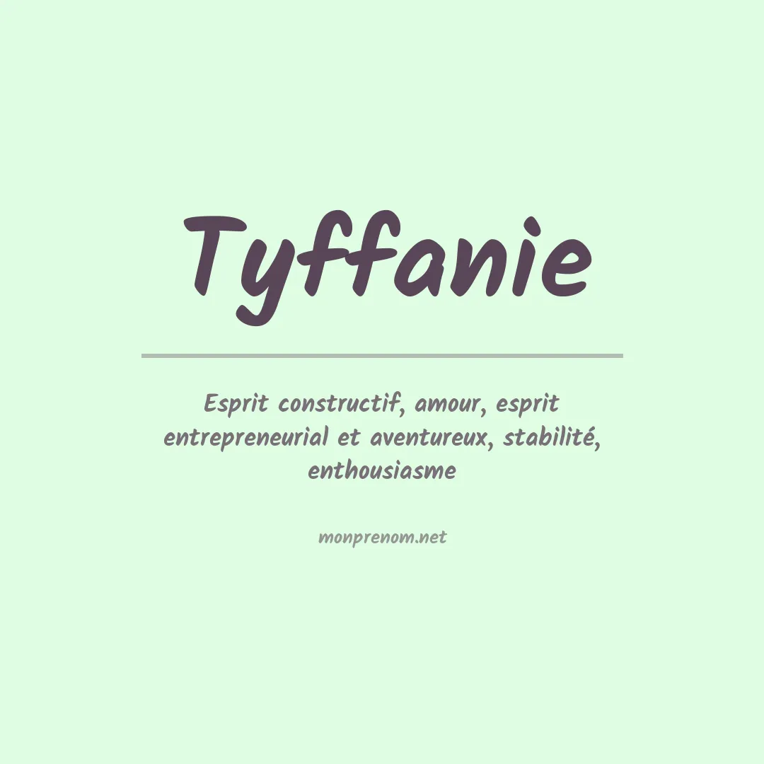 Signification du Prénom Tyffanie Signification du Prénom Tyffanie