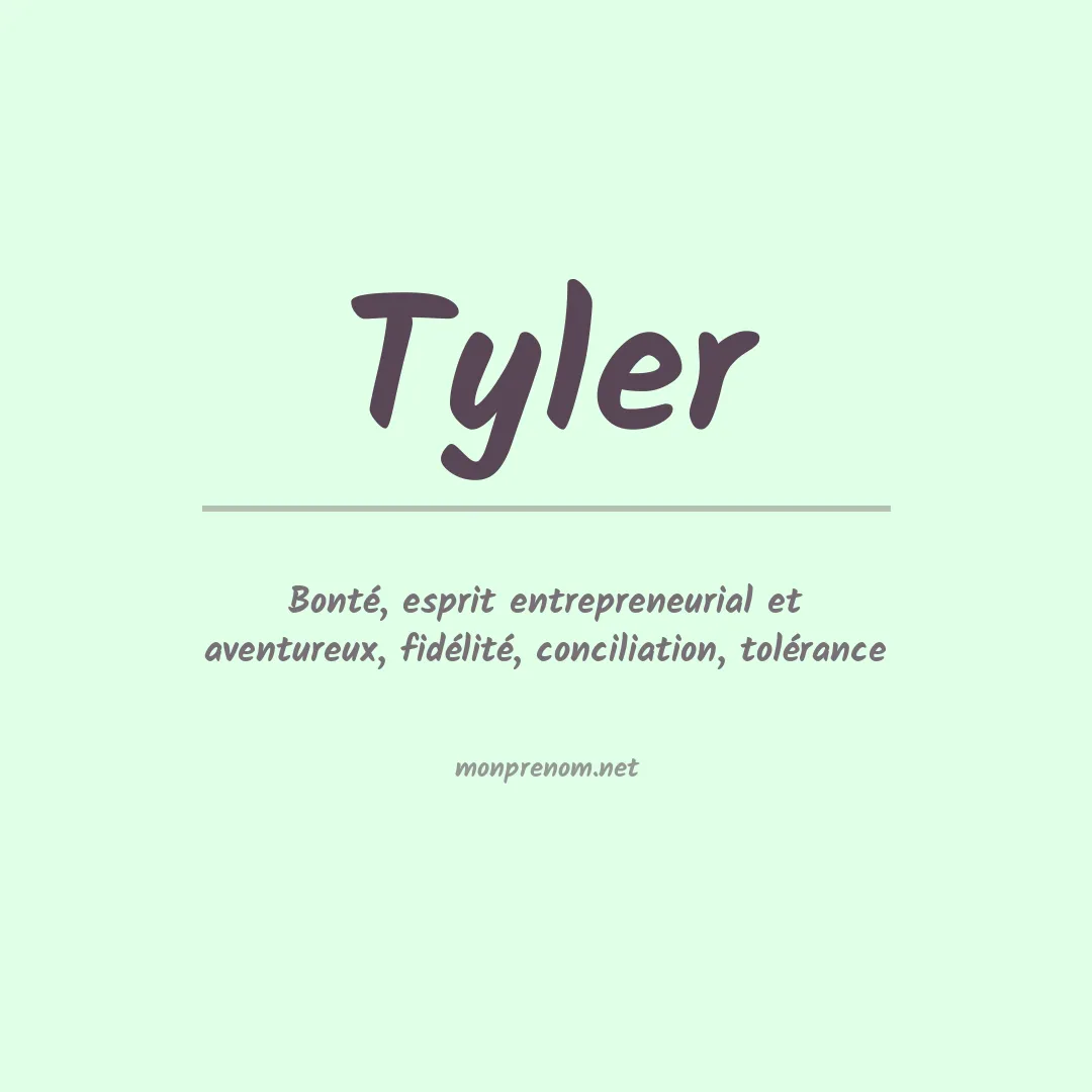 Signification du Prénom Tyler