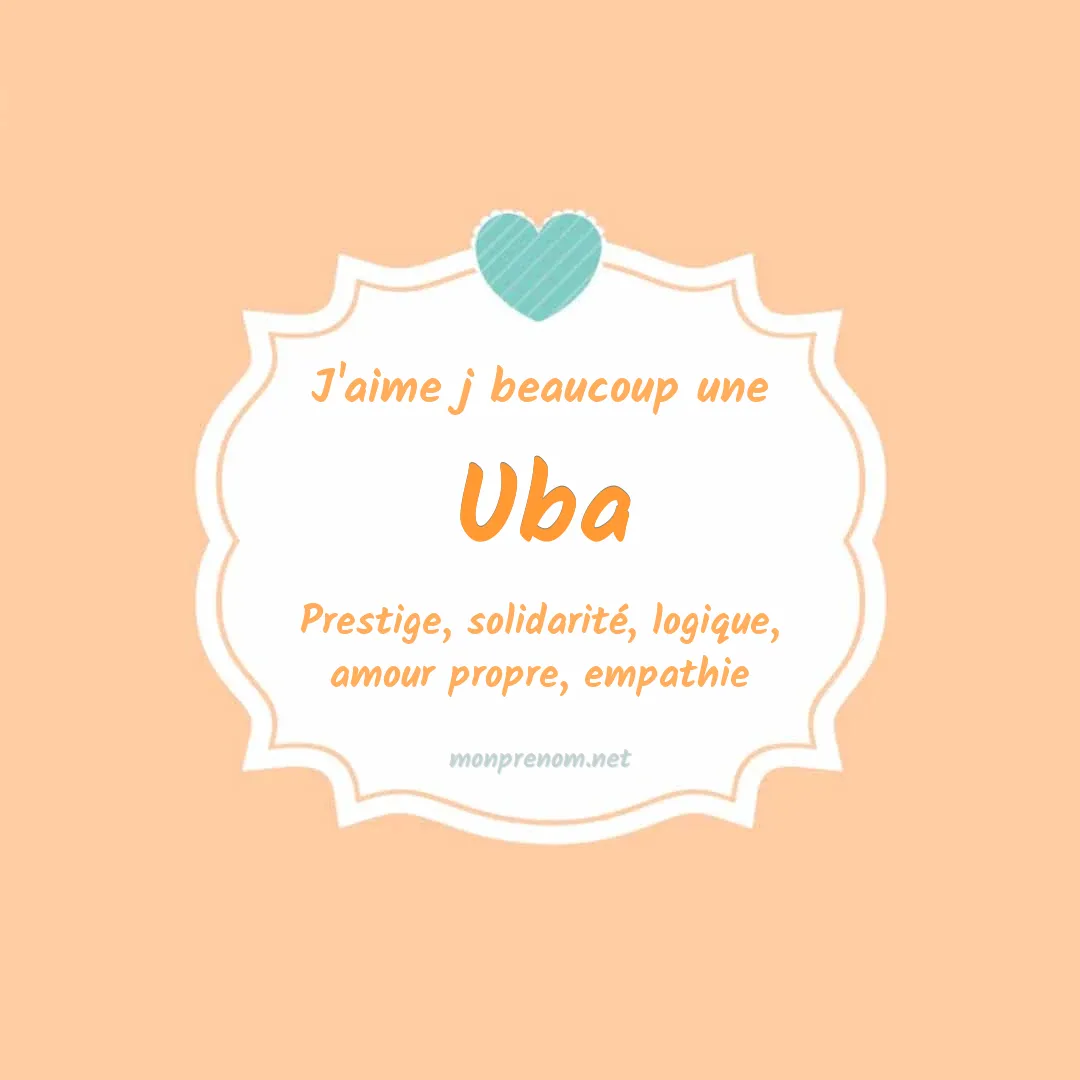 j'aime beaucoup Uba