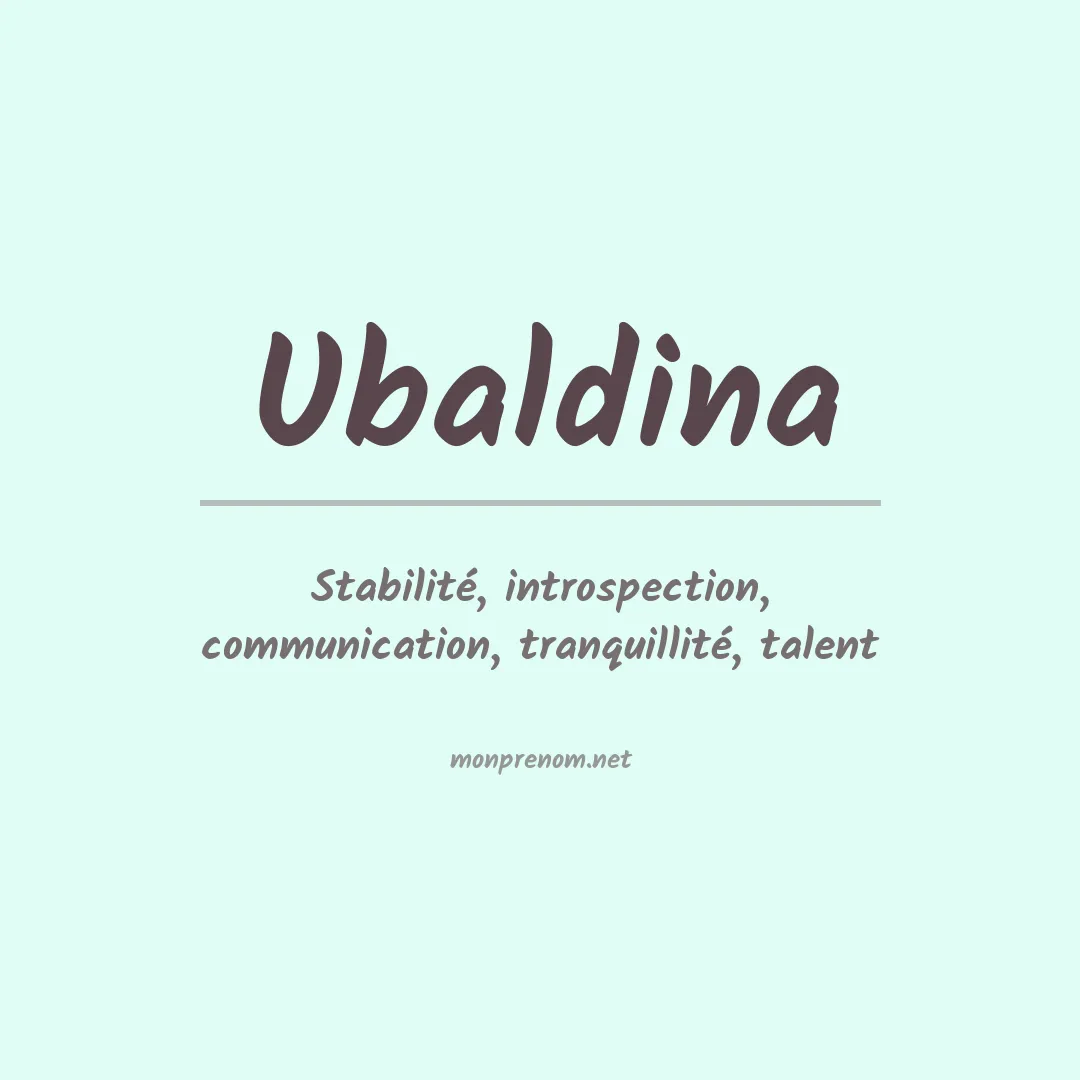 Signification du Prénom Ubaldina