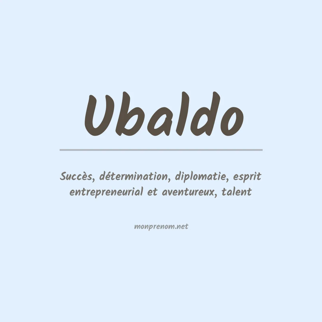 Signification du Prénom Ubaldo