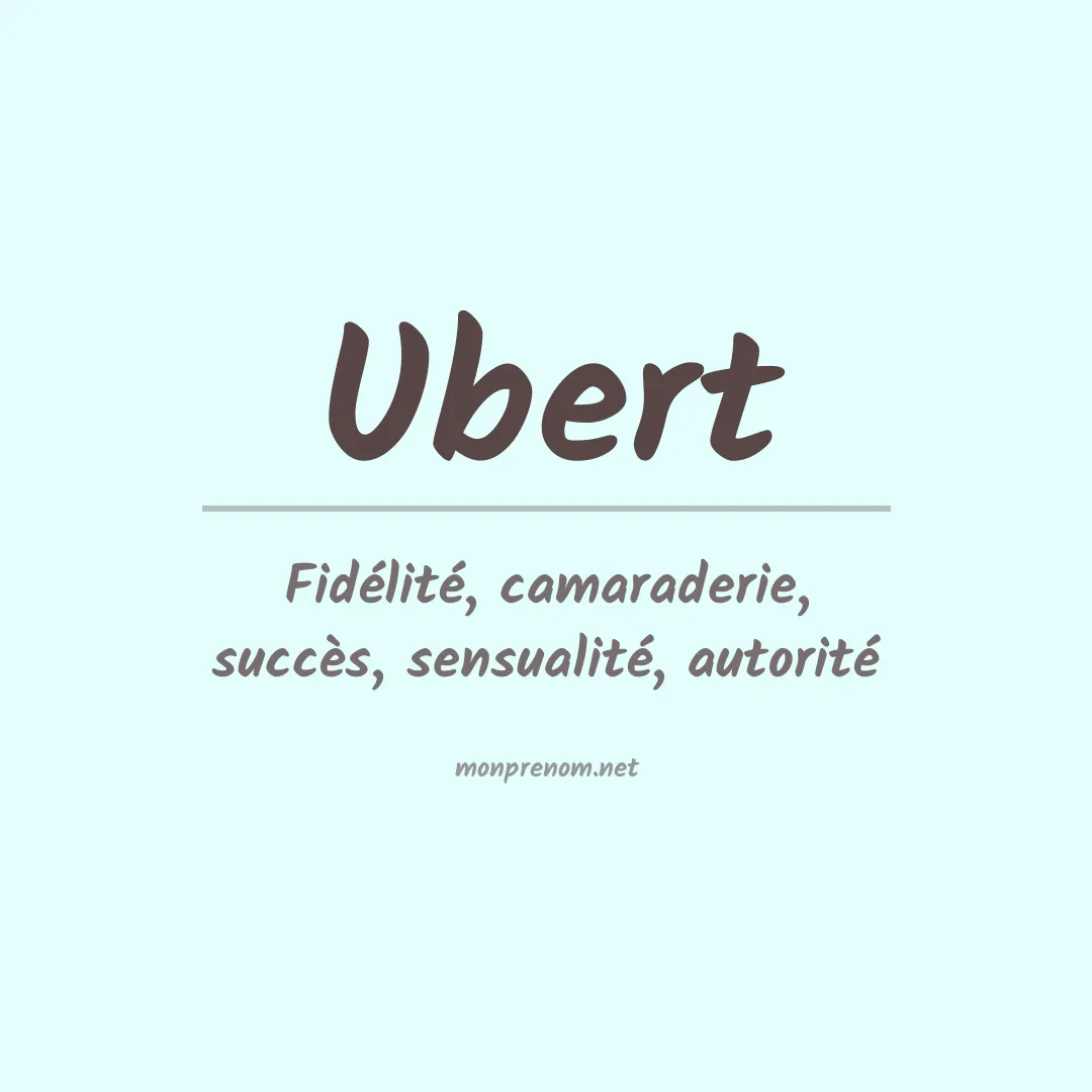 Signification du Prénom Ubert