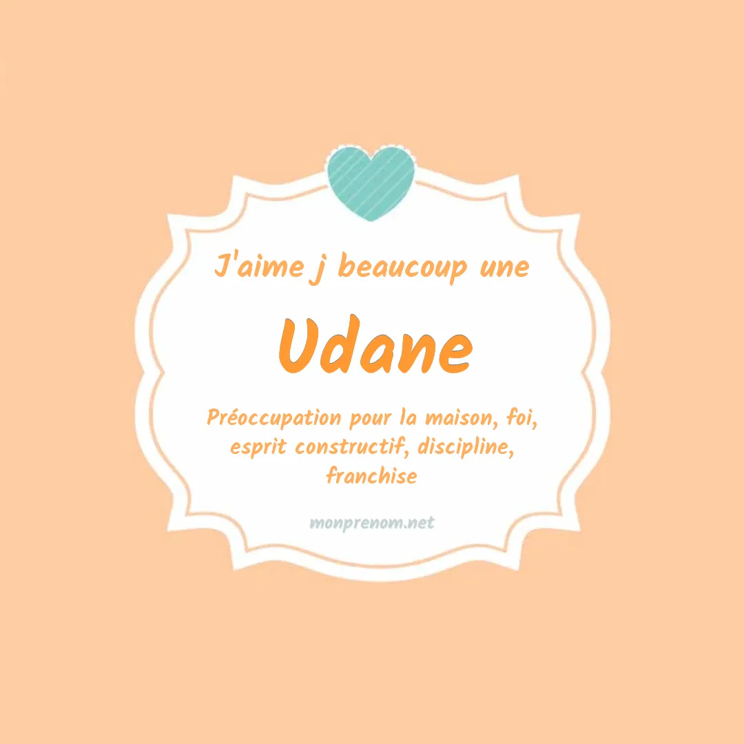 j'aime beaucoup Udane