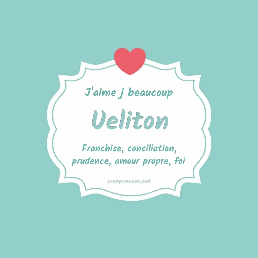 j'aime beaucoup Ueliton