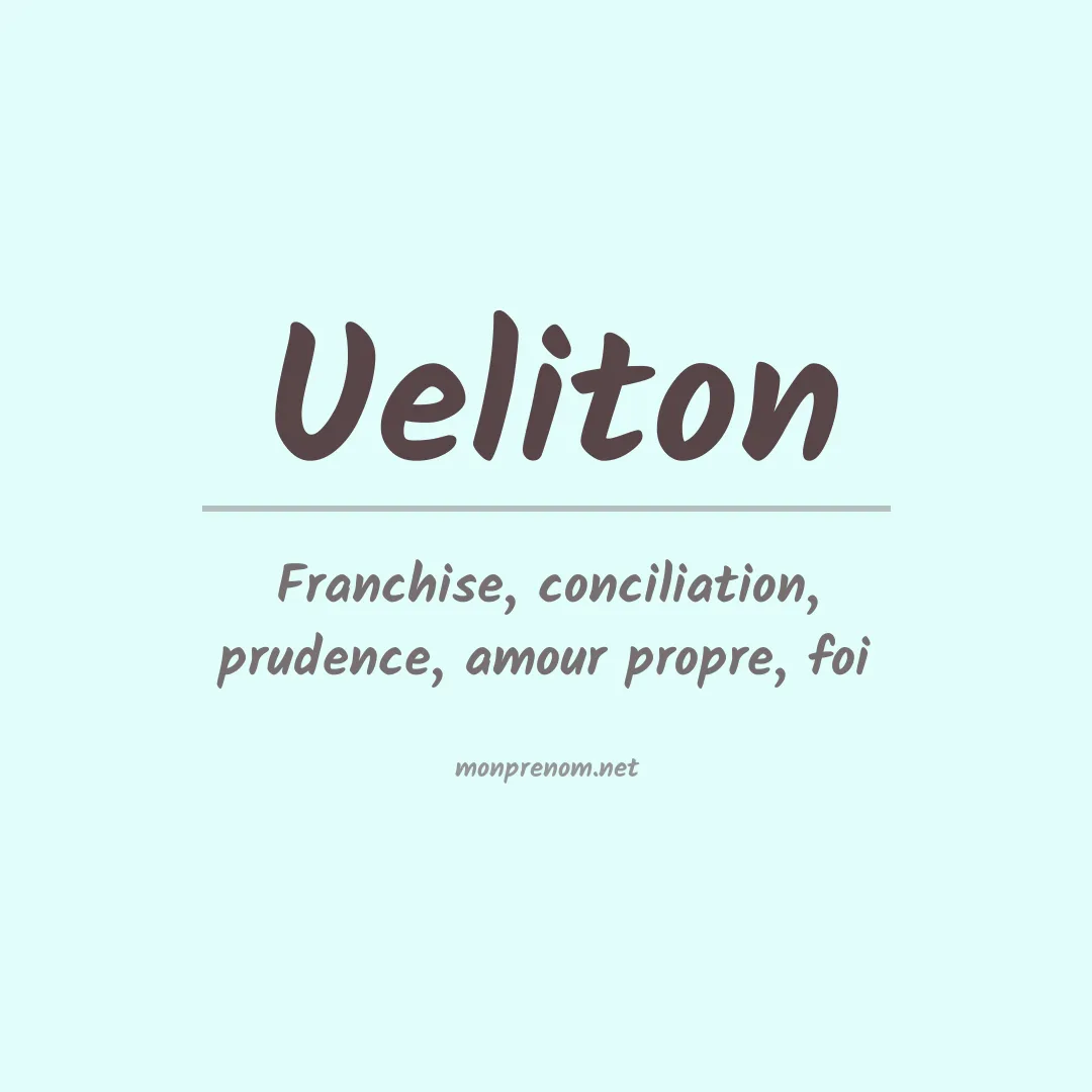 Signification du Prénom Ueliton
