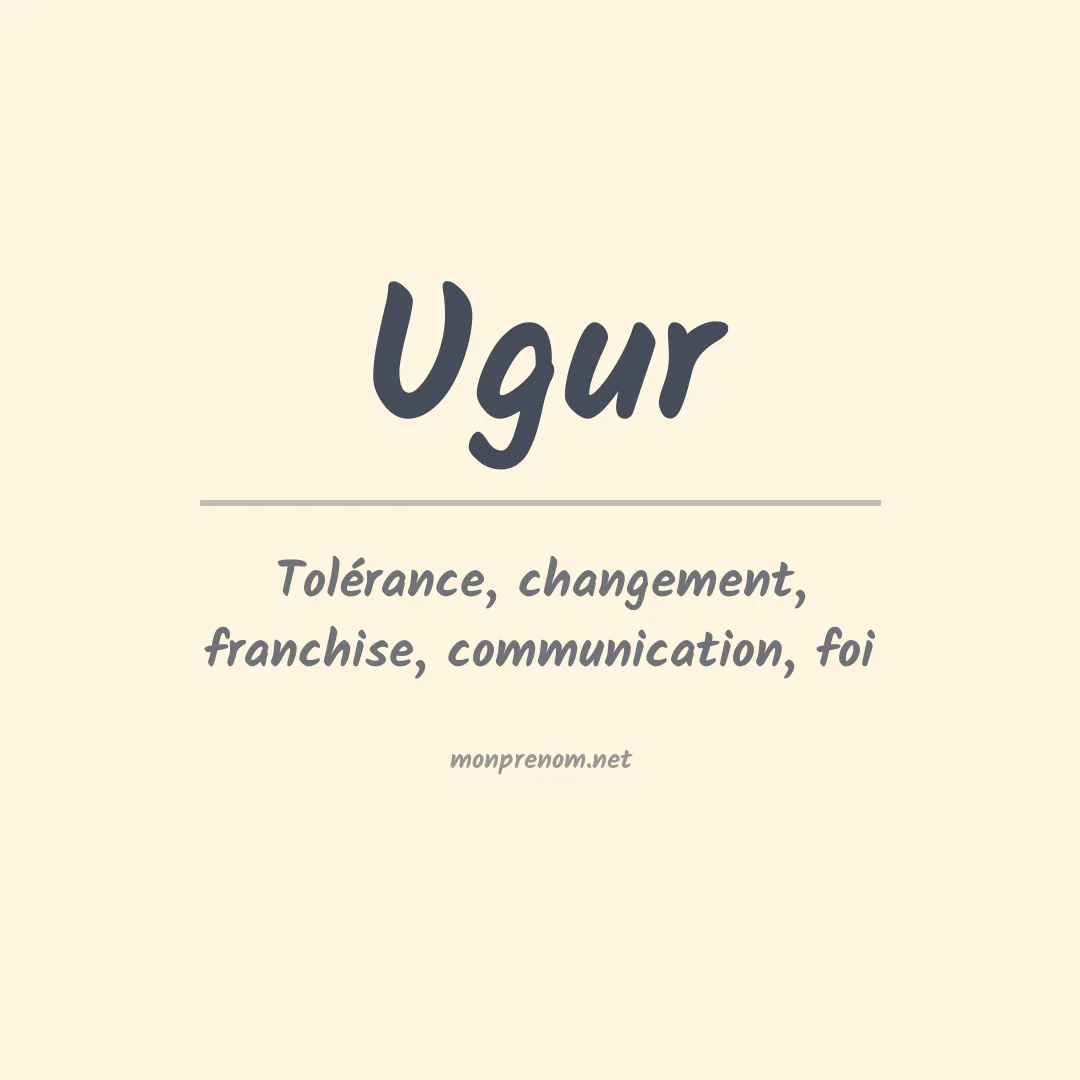 Signification du Prénom Ugur