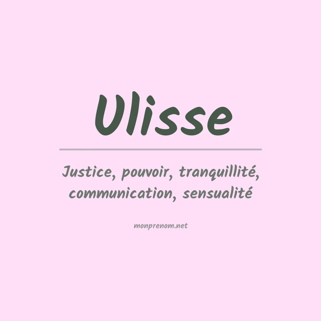 Signification du Prénom Ulisse Signification du Prénom Ulisse