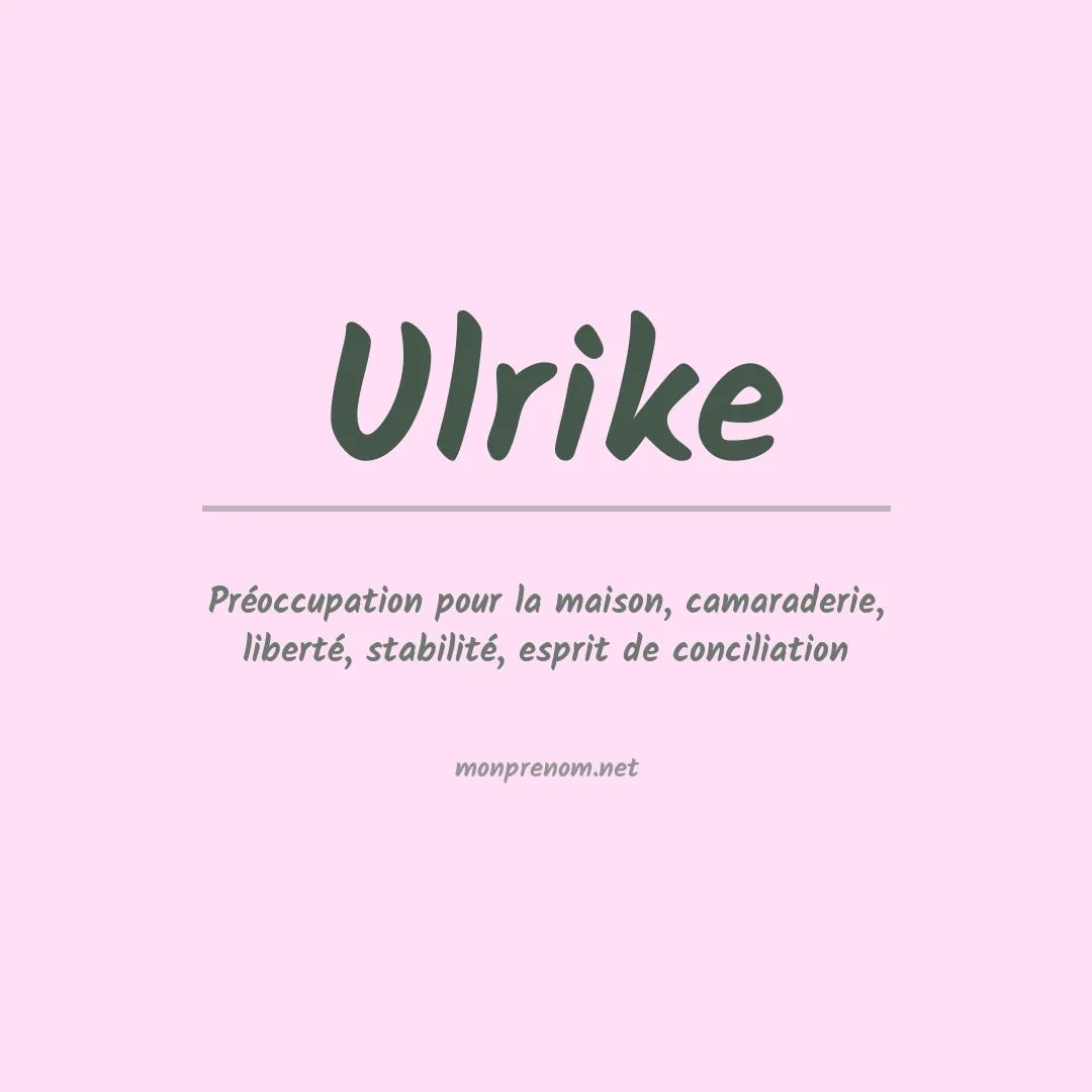 Signification du Prénom Ulrike