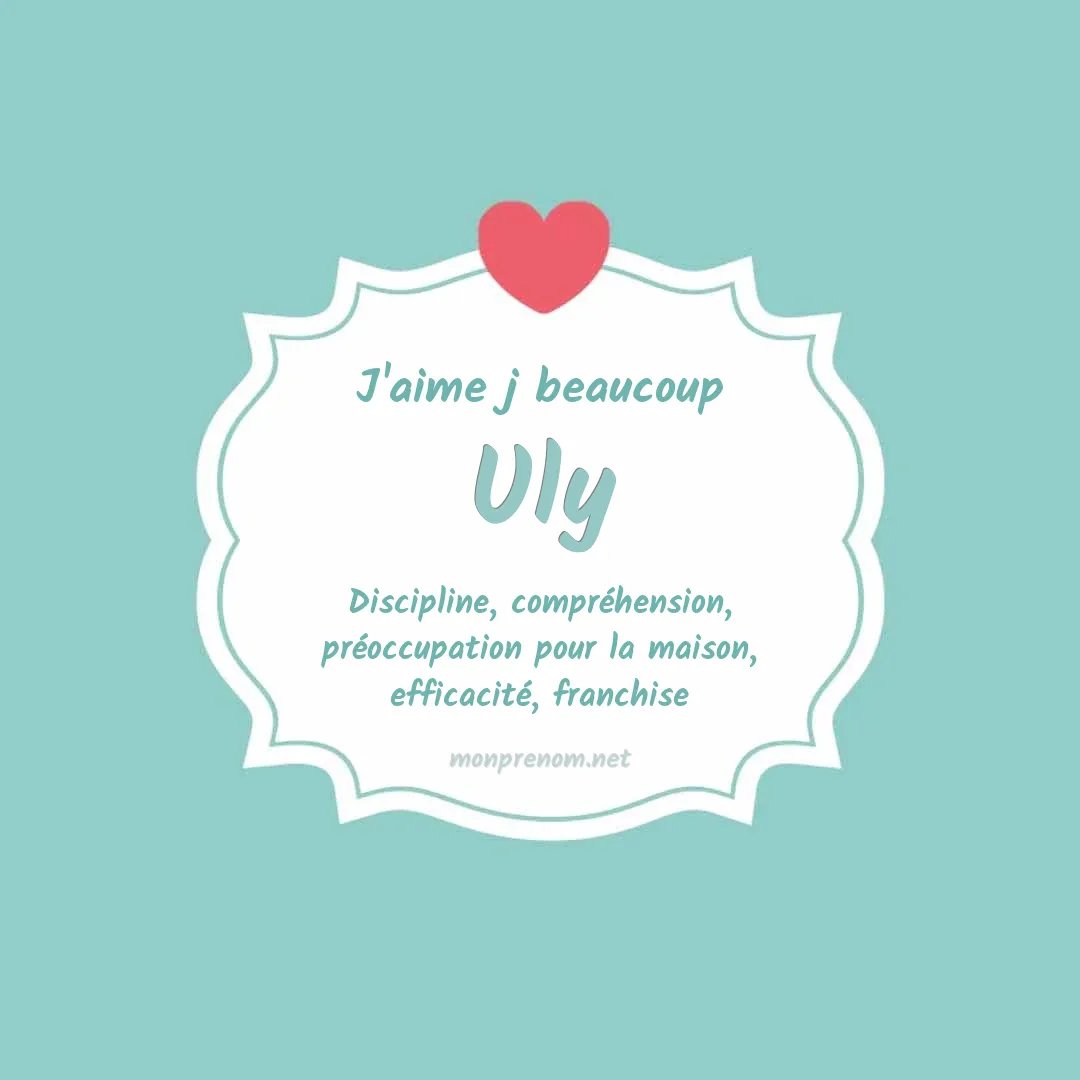 j'aime beaucoup Uly