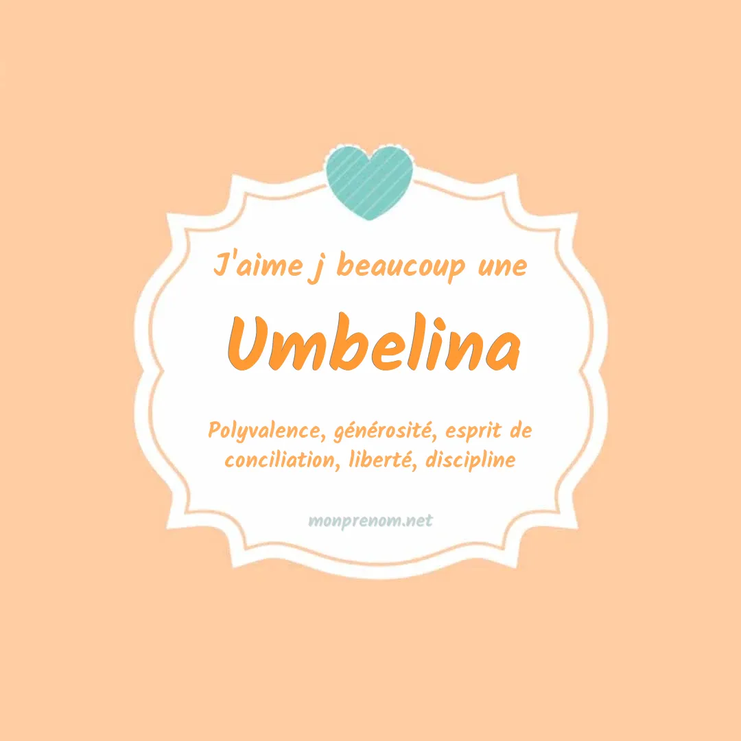 j'aime beaucoup Umbelina