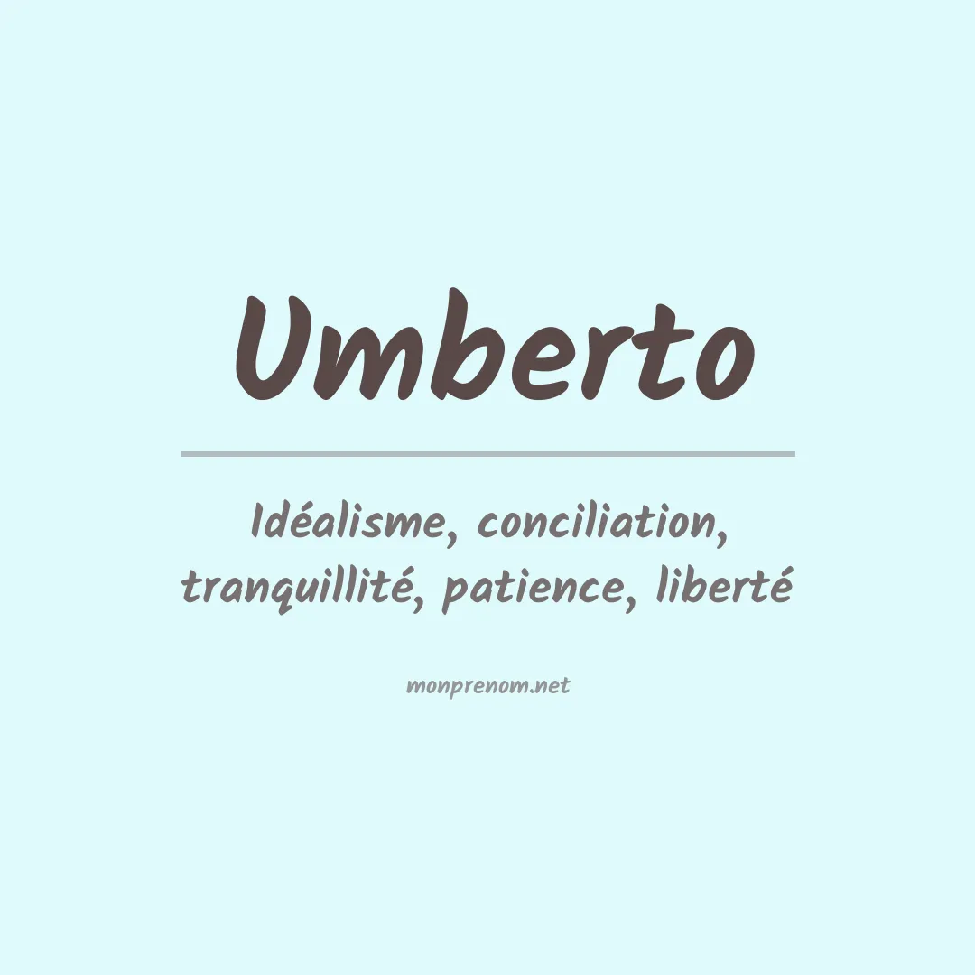 Signification du Prénom Umberto