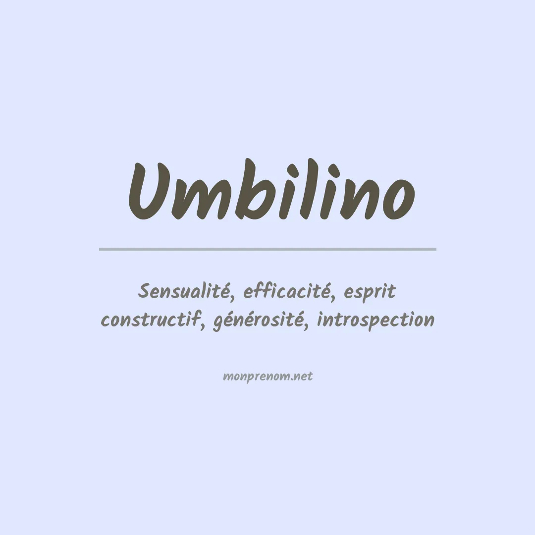 Signification du Prénom Umbilino