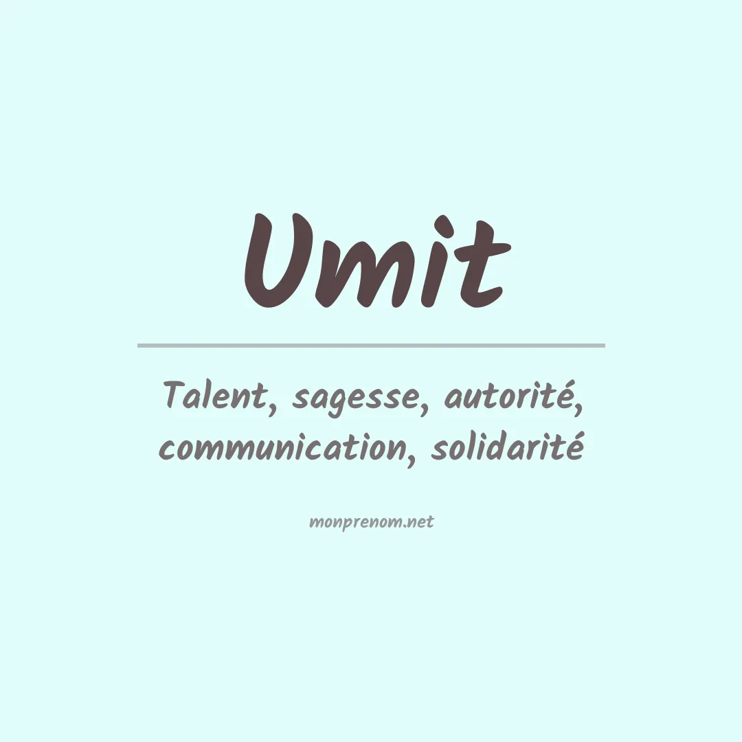 Signification du Prénom Umit