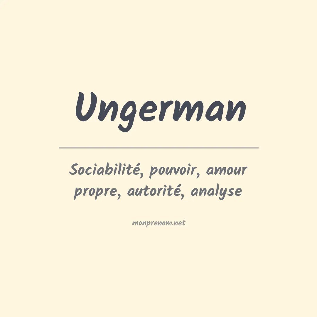 Signification du Prénom Ungerman Signification du Prénom Ungerman