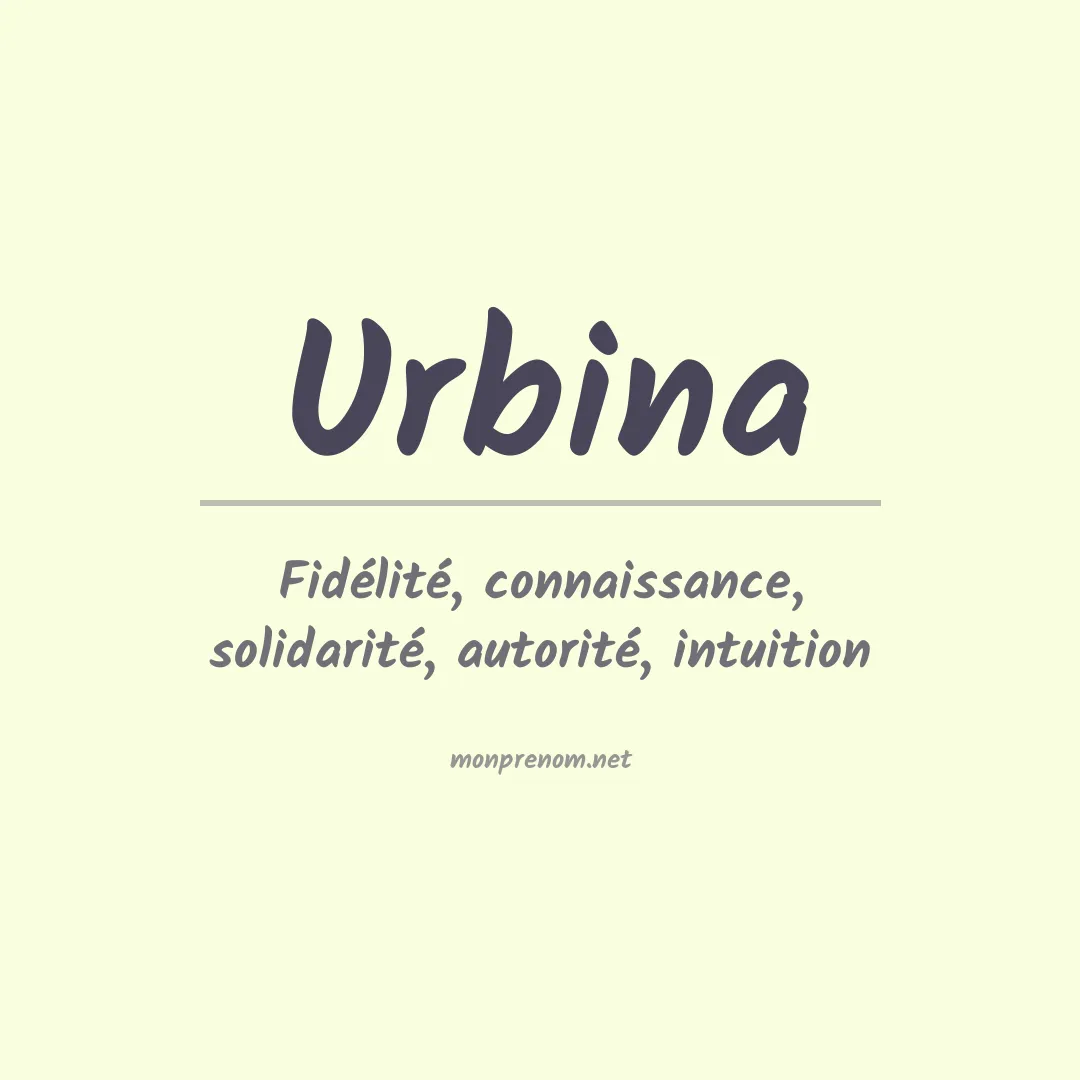 Signification du Prénom Urbina