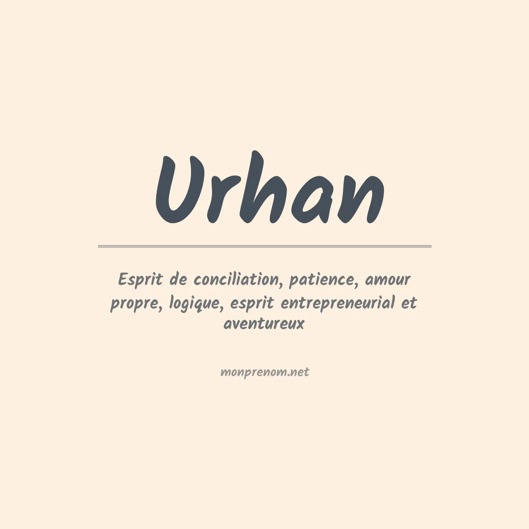 Signification du Prénom Urhan Signification du Prénom Urhan