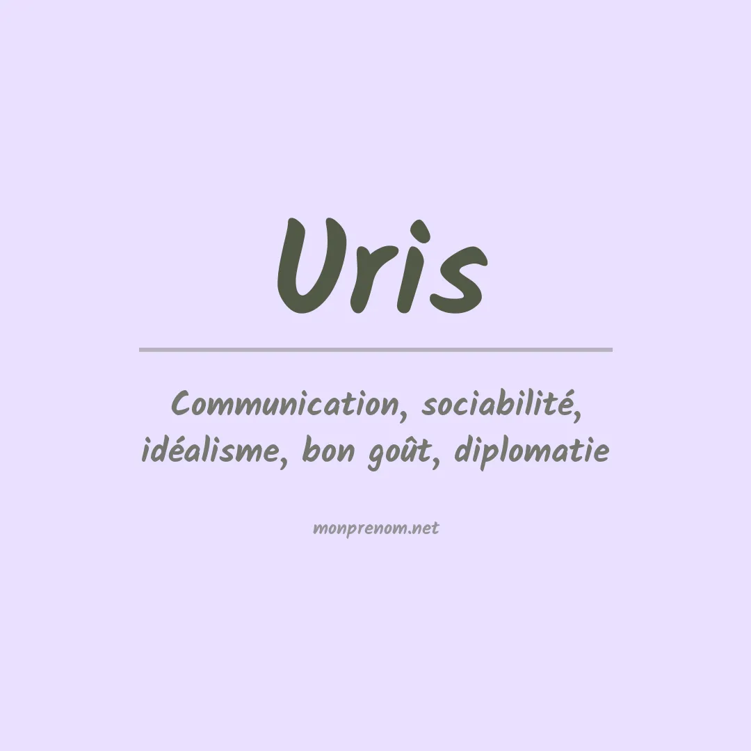 Signification du Prénom Uris Signification du Prénom Uris