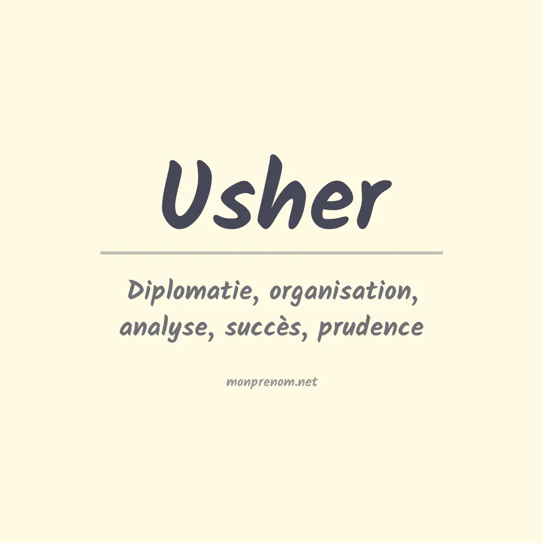 Signification du Prénom Usher