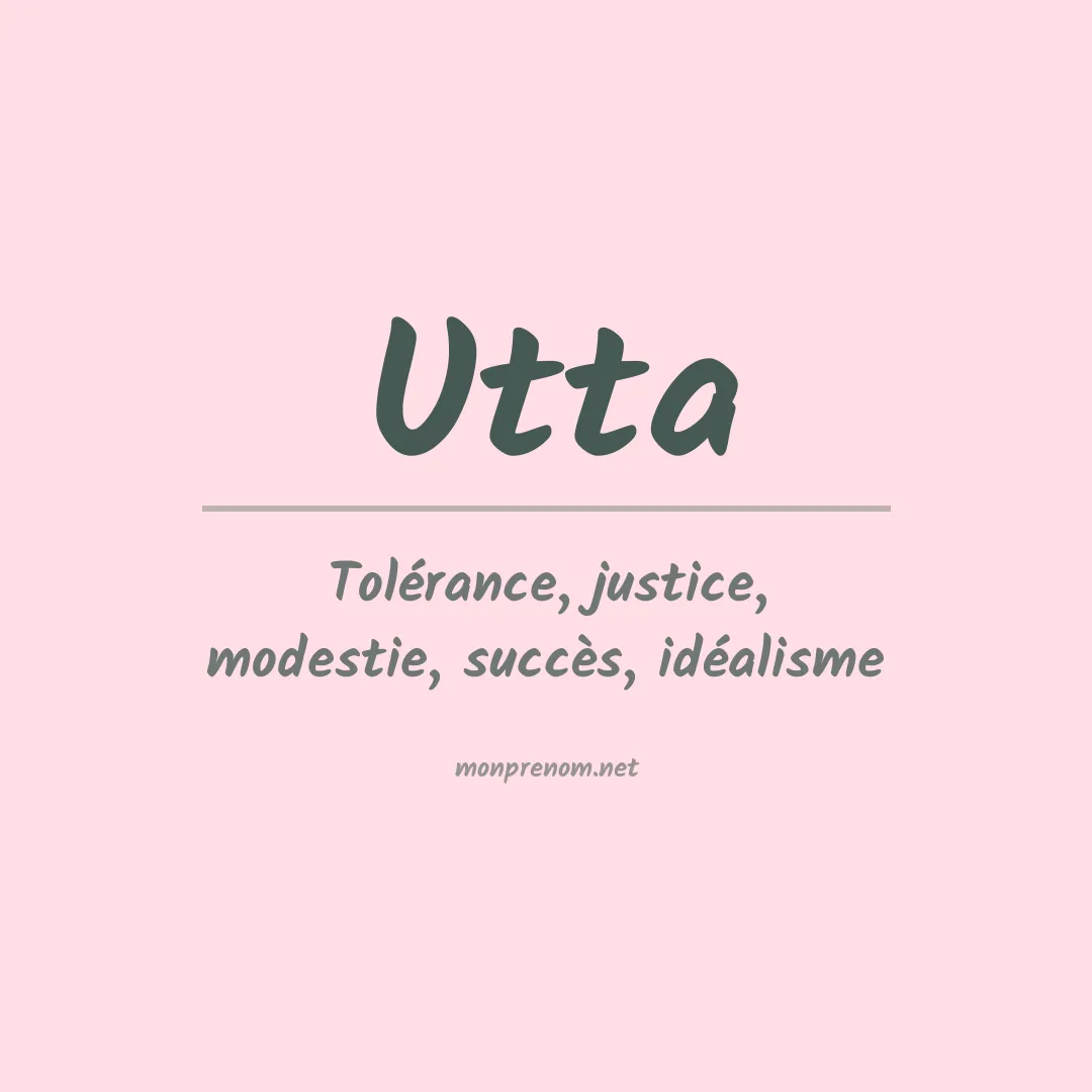 Signification du Prénom Utta Signification du Prénom Utta