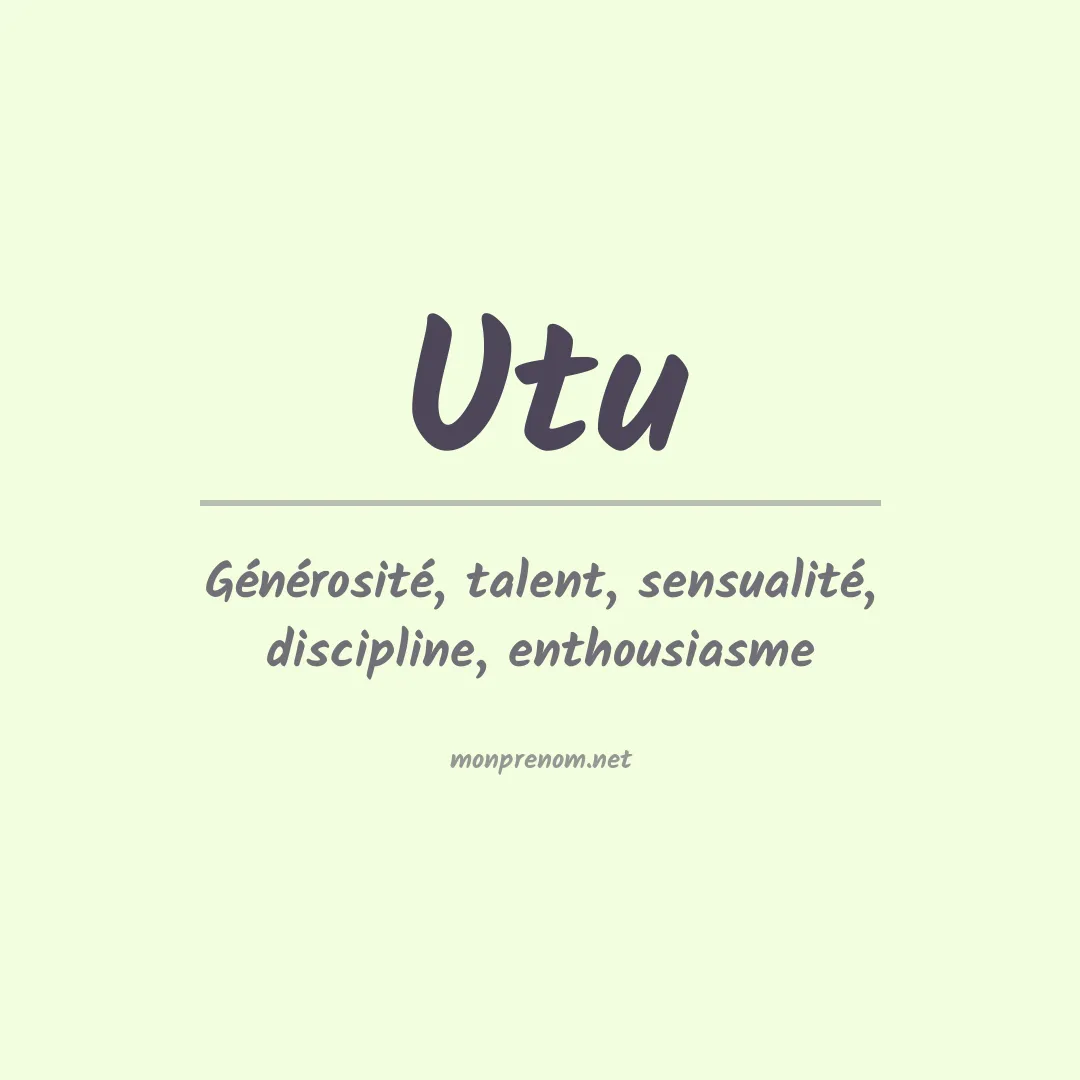 Signification du Prénom Utu Signification du Prénom Utu