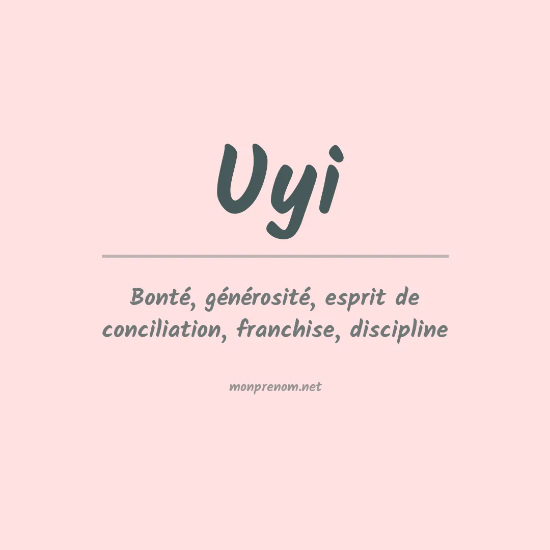 Signification du Prénom Uyi Signification du Prénom Uyi