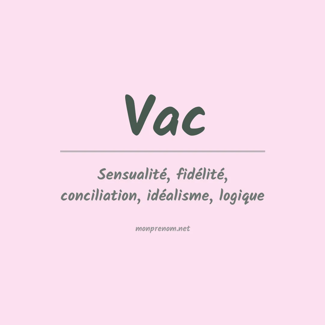 Signification du Prénom Vac Signification du Prénom Vac