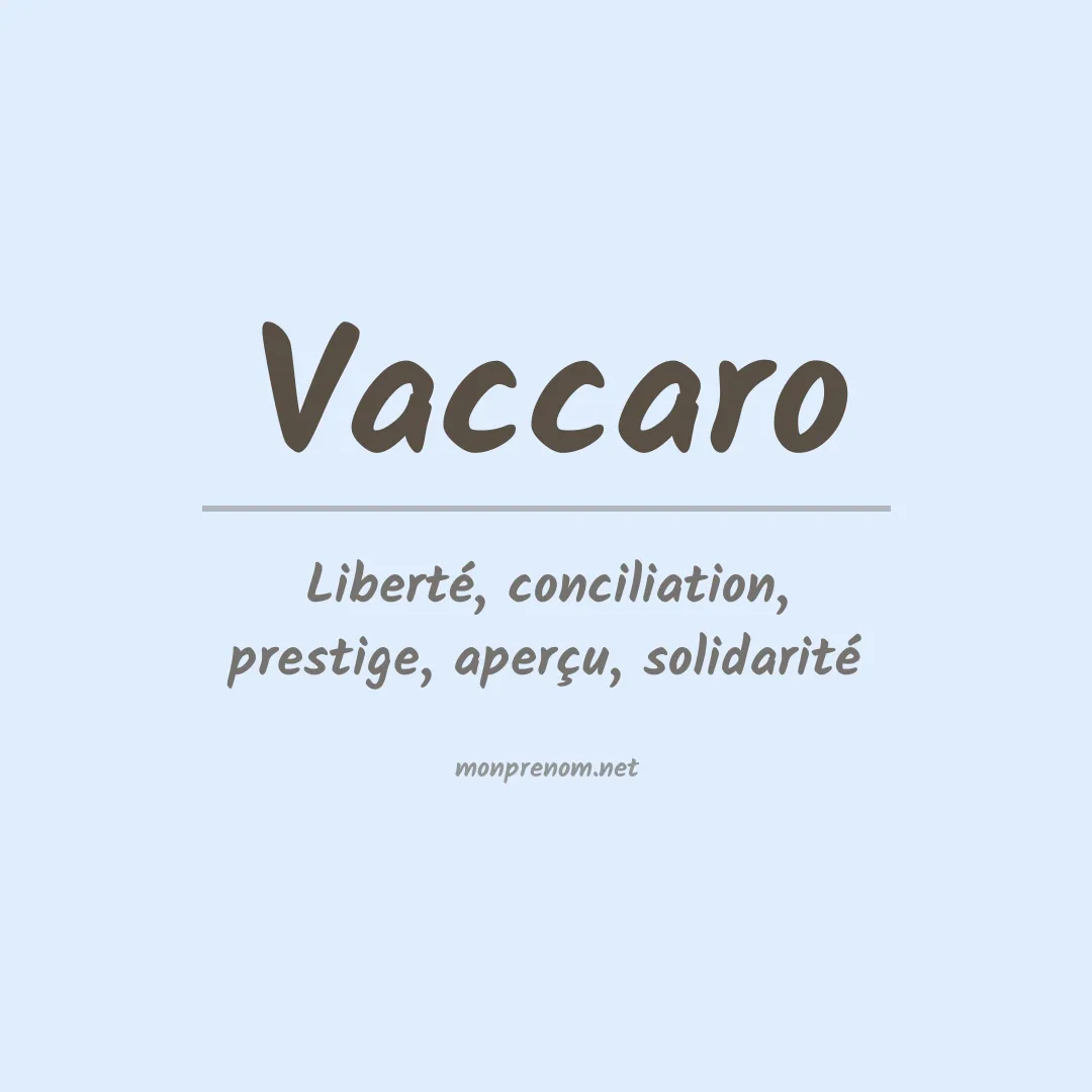 Signification du Prénom Vaccaro