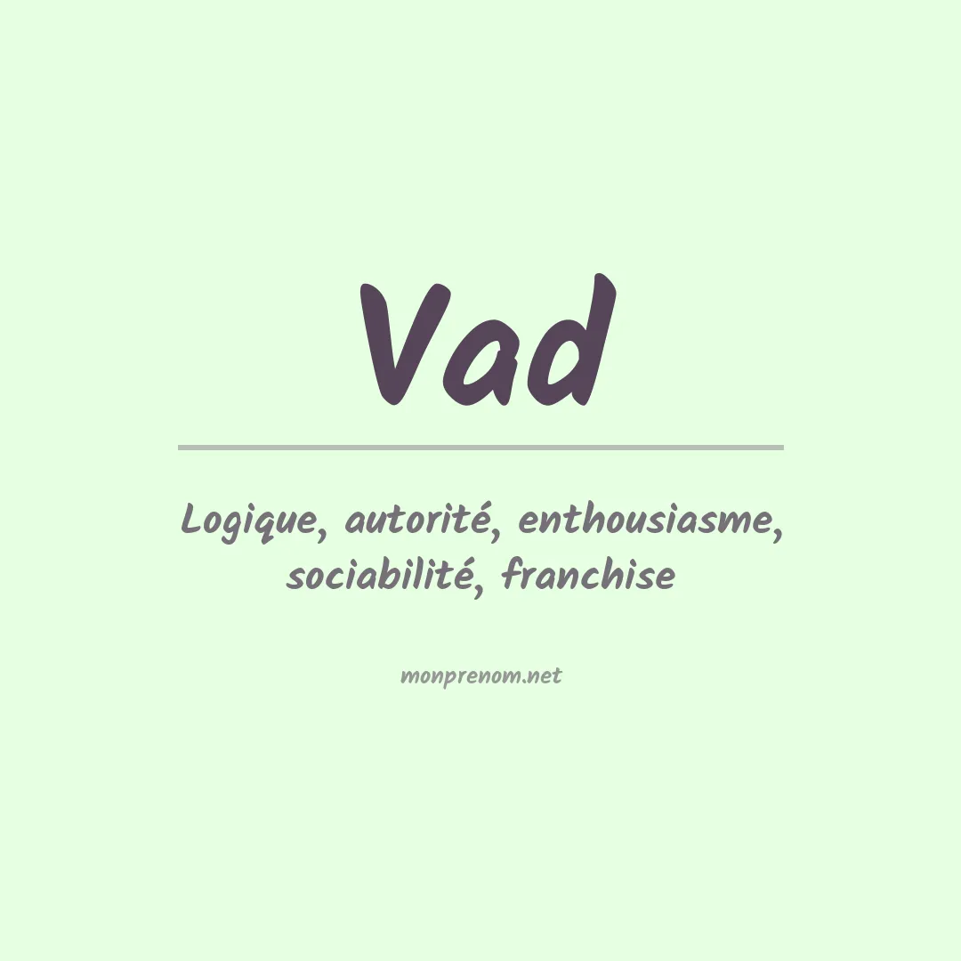 Signification du Prénom Vad Signification du Prénom Vad